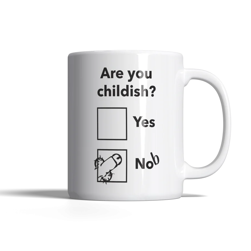 Are you childish? Mug