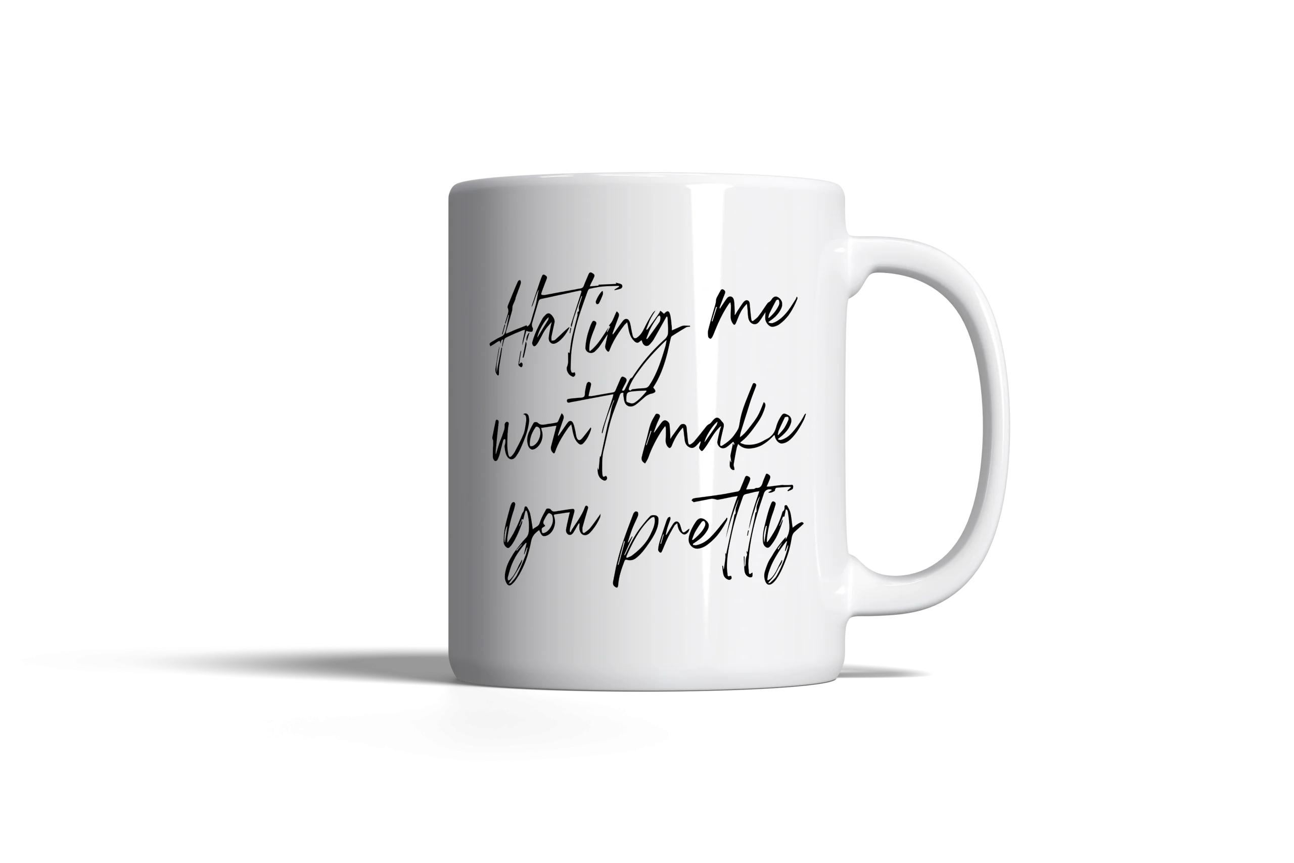 Hating Me Won't Make You Pretty