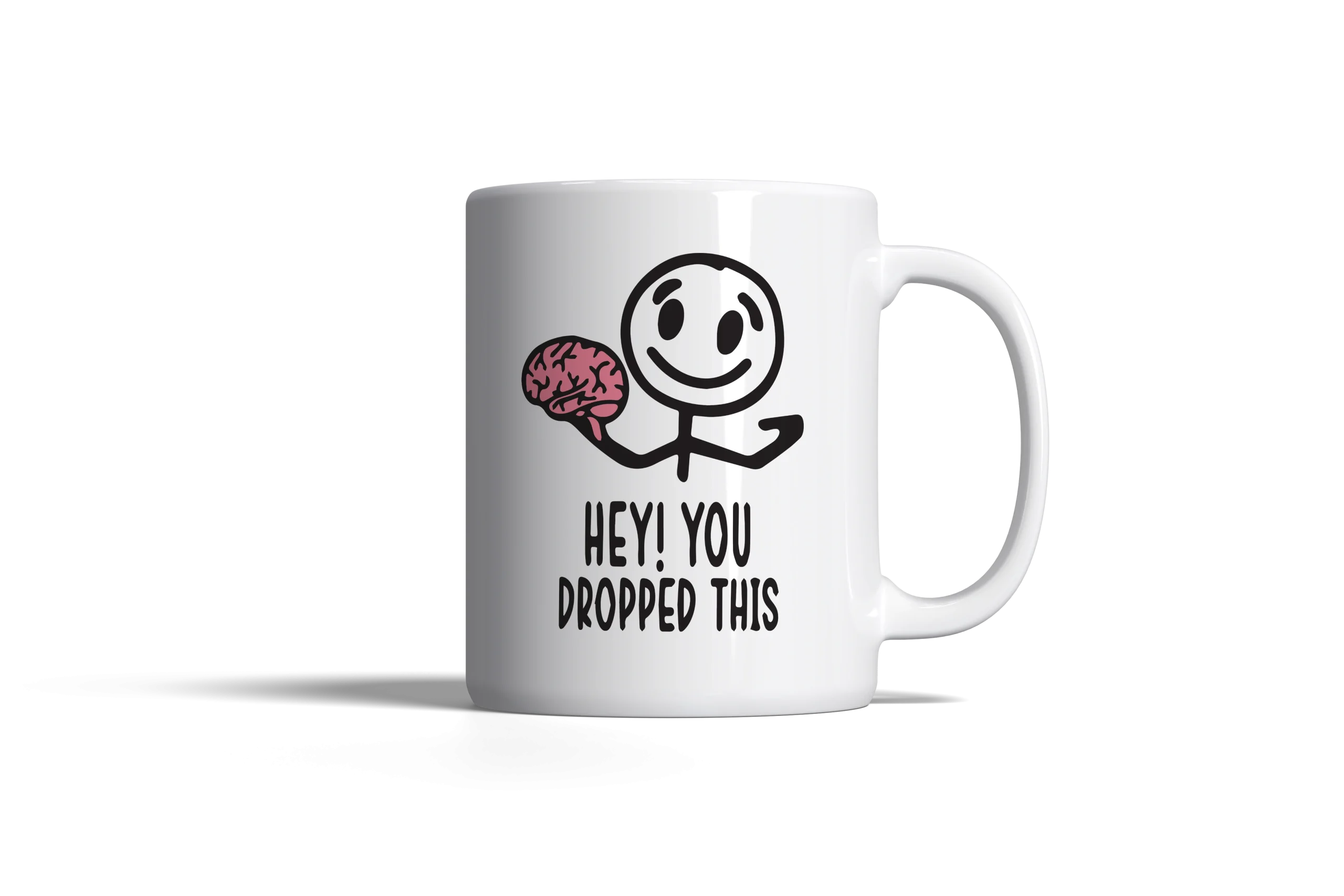 "Hey! You Dropped This" Mug